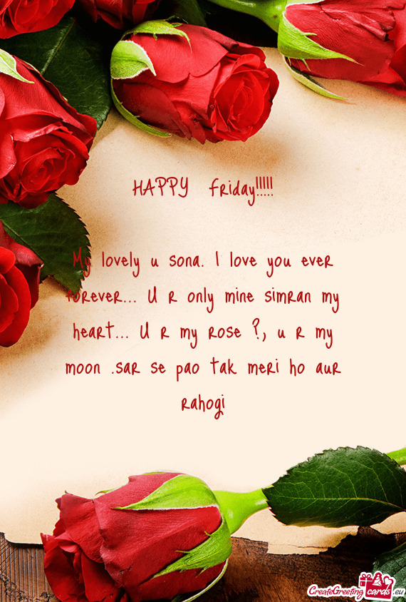 My lovely u sona. I love you ever forever... U r only mine simran my heart... U r my rose ?, u r my