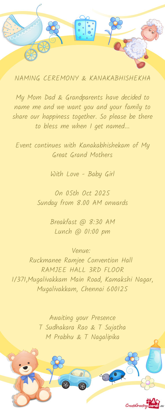 My Mom Dad & Grandparents have decided to name me and we want you and your family to share our happi