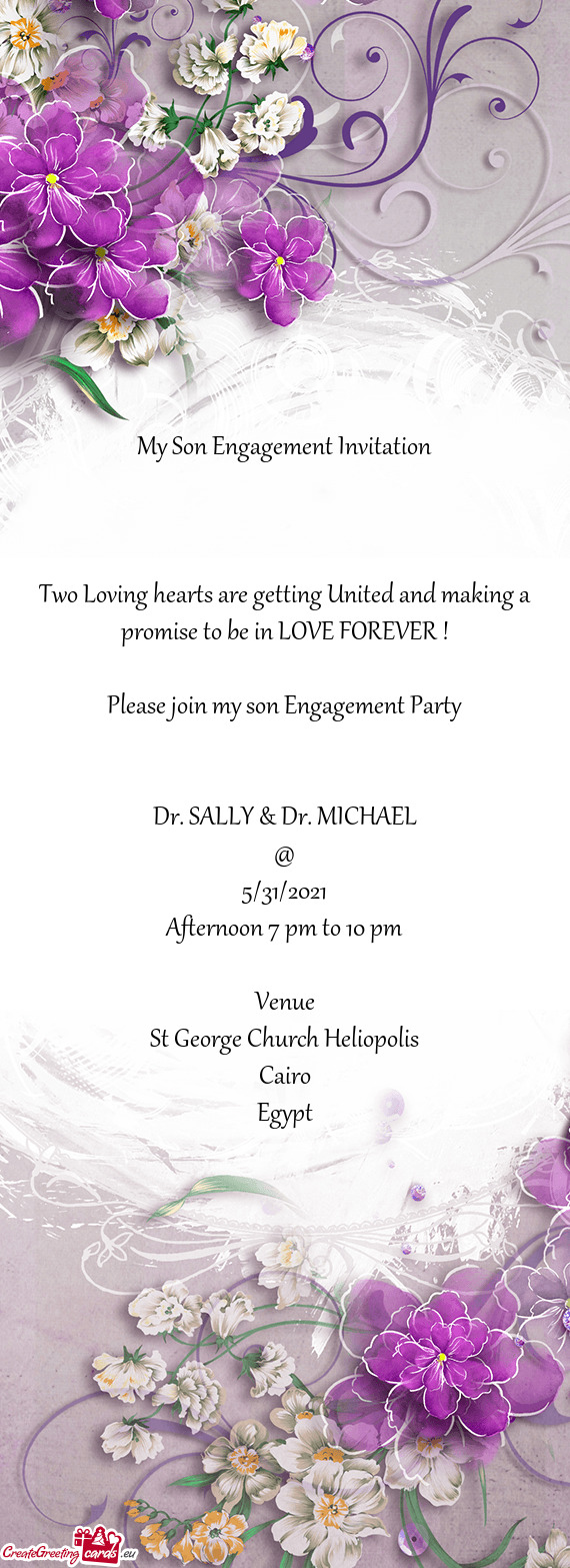 My Son Engagement Invitation
 
 
 
 Two Loving hearts are getting United and making a promise to be