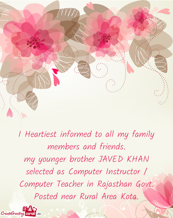 My younger brother JAVED KHAN selected as Computer Instructor / Computer Teacher in Rajasthan Govt
