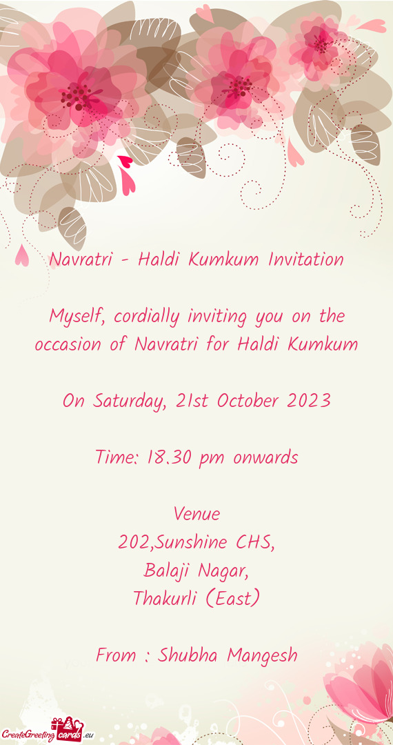 Myself, cordially inviting you on the occasion of Navratri for Haldi Kumkum
