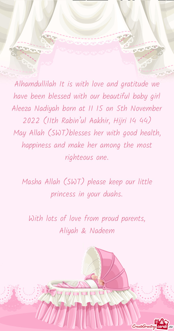 Nadiyah born at 11 15 on 5th November 2022 (11th Rabin’ul Aakhir, Hijri 14 44)