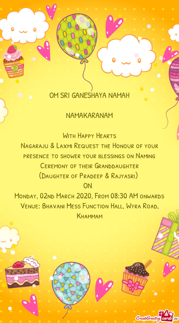 Nagaraju & Laxmi Request the Honour of your presence to shower your blessings on Naming Ceremony of