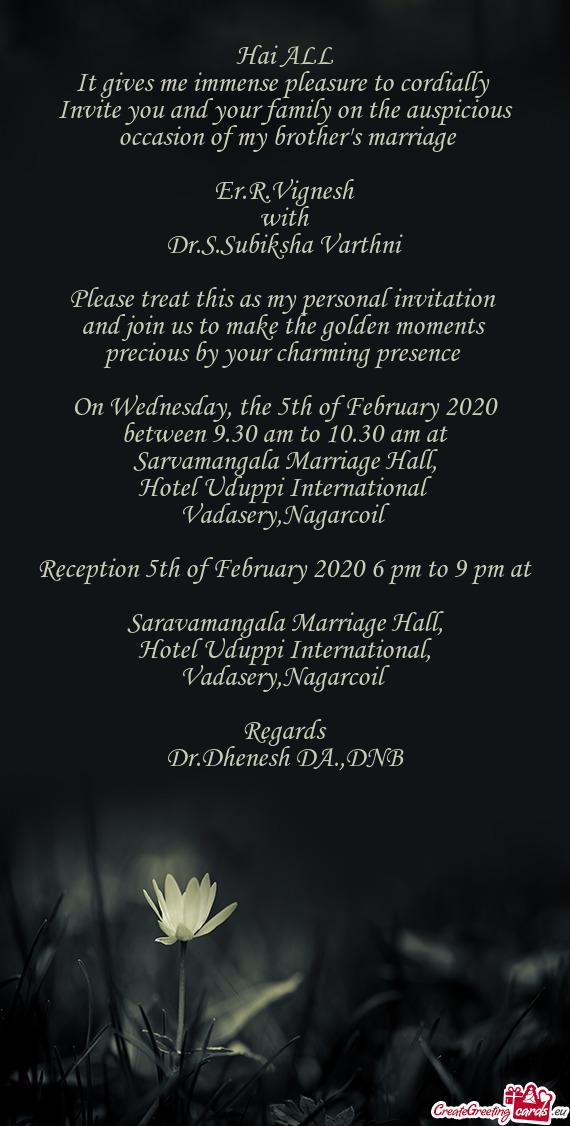 Nagarcoil  Reception 5th of February 2020 6 pm to 9 pm at Saravamangala Marriage Hall