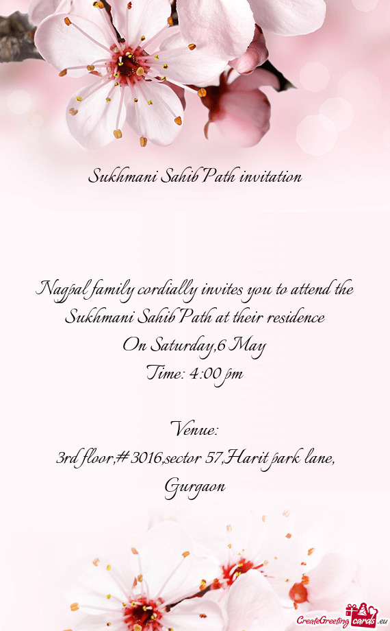 Nagpal family cordially invites you to attend the Sukhmani Sahib Path at their residence