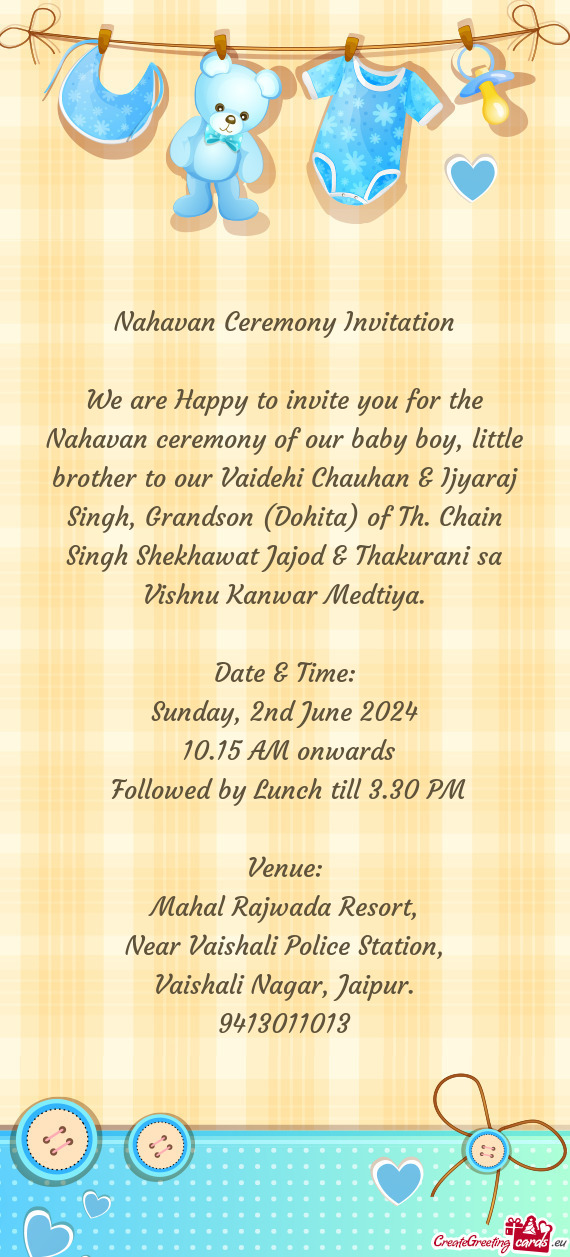 Nahavan ceremony of our baby boy, little brother to our Vaidehi Chauhan & Ijyaraj Singh, Grandson (D