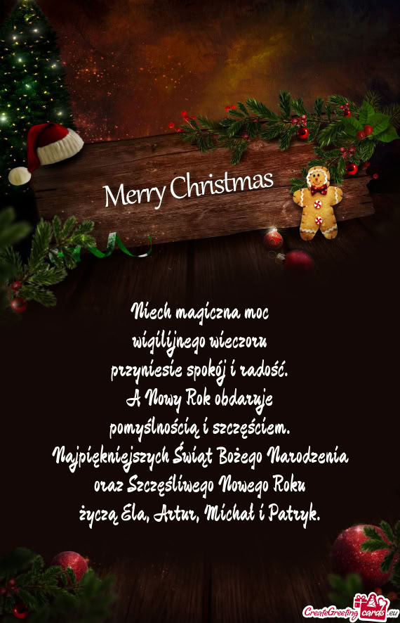 Najpiękniejszych Świąt Bożego Narodzenia oraz Szczęśliwego Nowego Roku życzą Ela