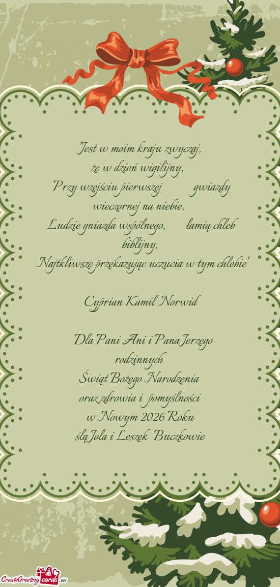 Najtkliwsze przekazując uczucia w tym chlebie" Cyprian Kamil Norwid  Dla Pani Ani i Pan