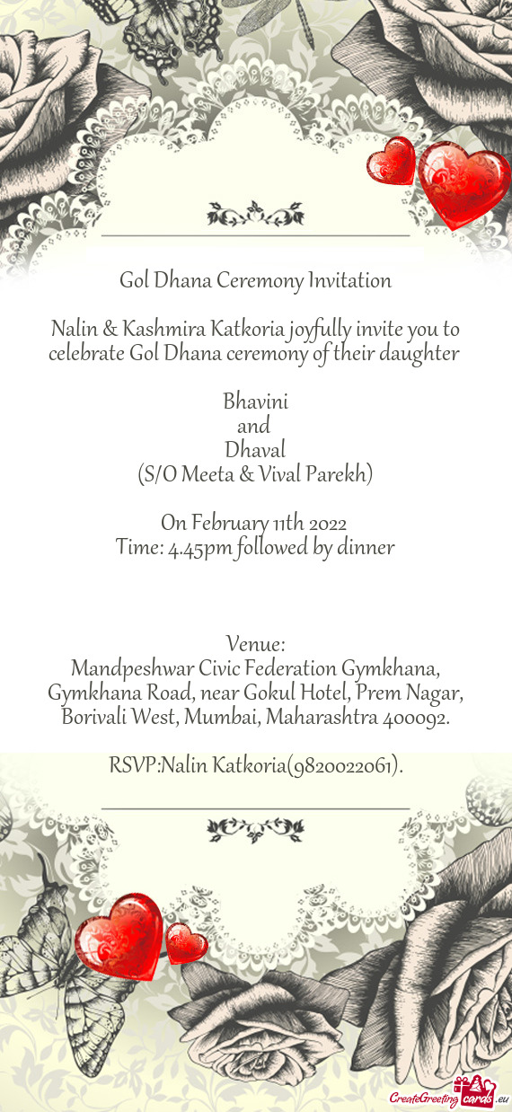 Nalin & Kashmira Katkoria joyfully invite you to celebrate Gol Dhana ceremony of their daughter