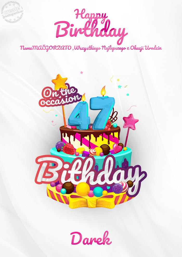 NameMAŁGORZATO ,Wszystkiego Najlepszego z Okazji Urodzin Darek 47