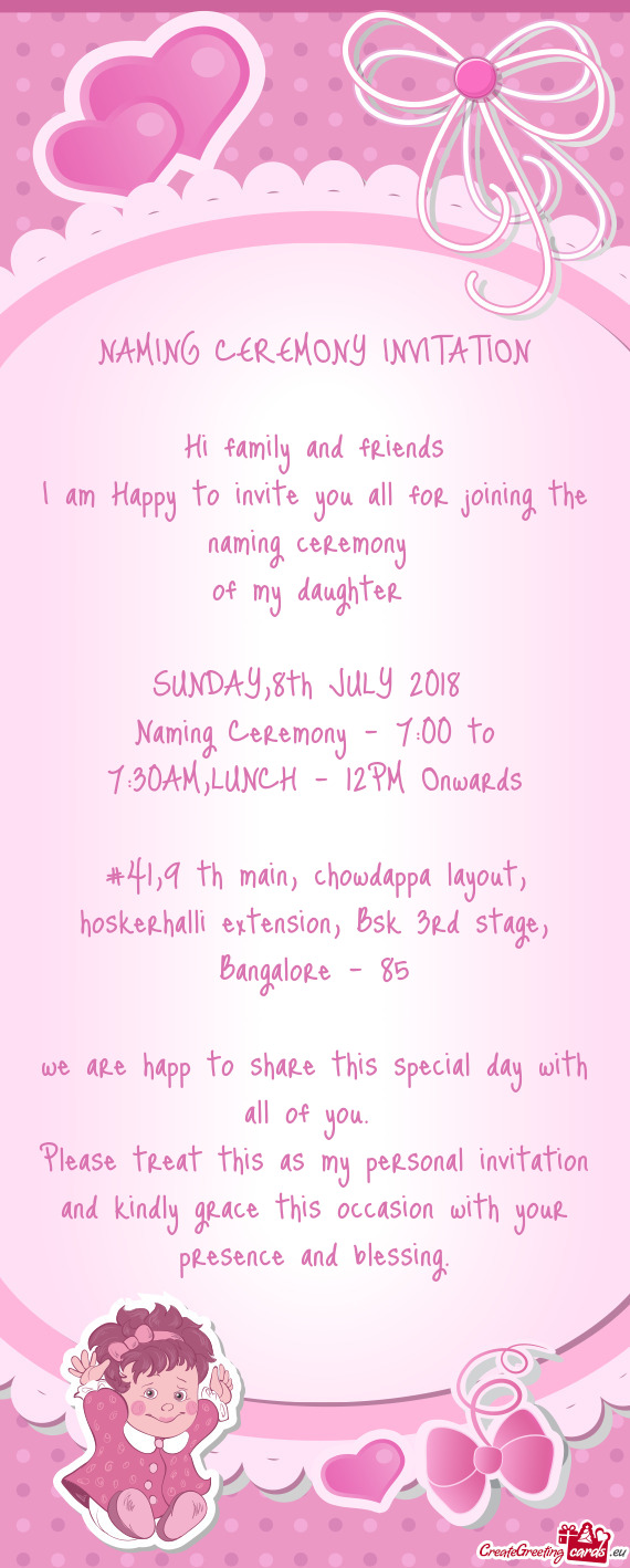 Naming Ceremony - 7:00 to 7:30AM,LUNCH - 12PM Onwards