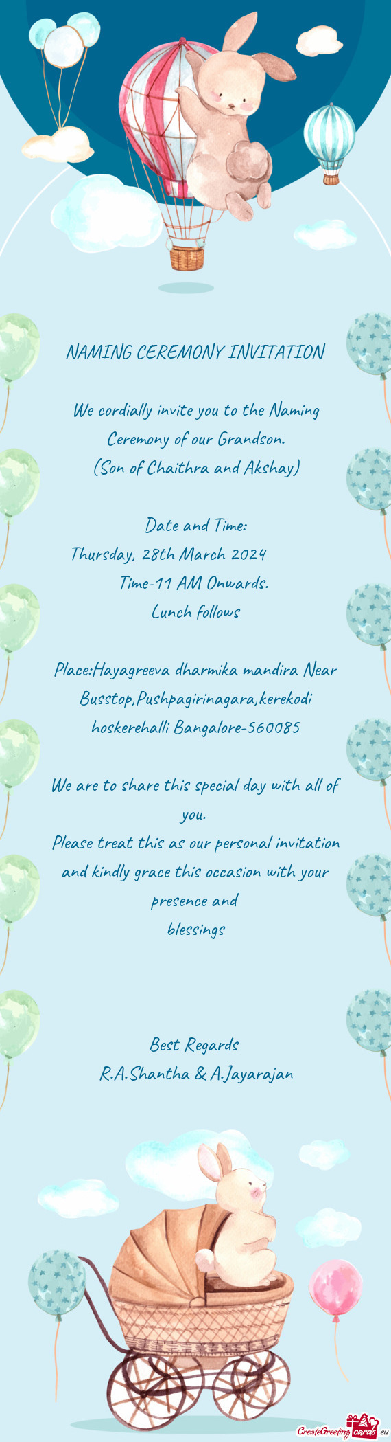 NAMING CEREMONY INVITATION We cordially invite you to the Naming Ceremony of our Grandson