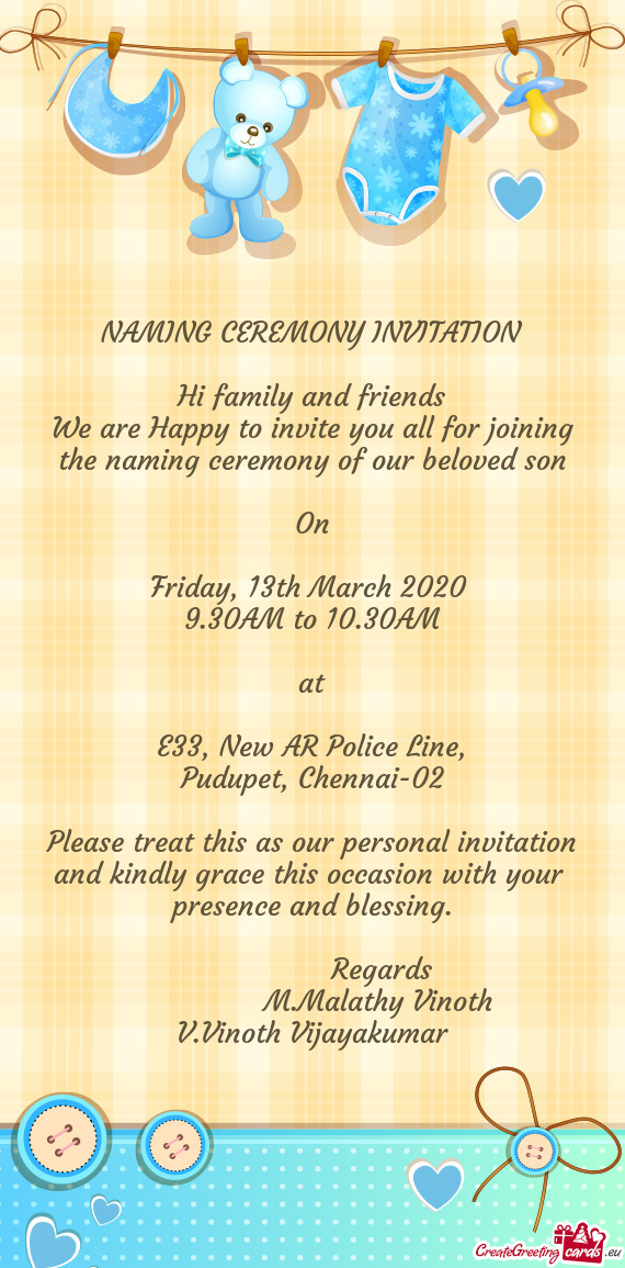 Naming ceremony of our beloved son
 
 On
 
 Friday