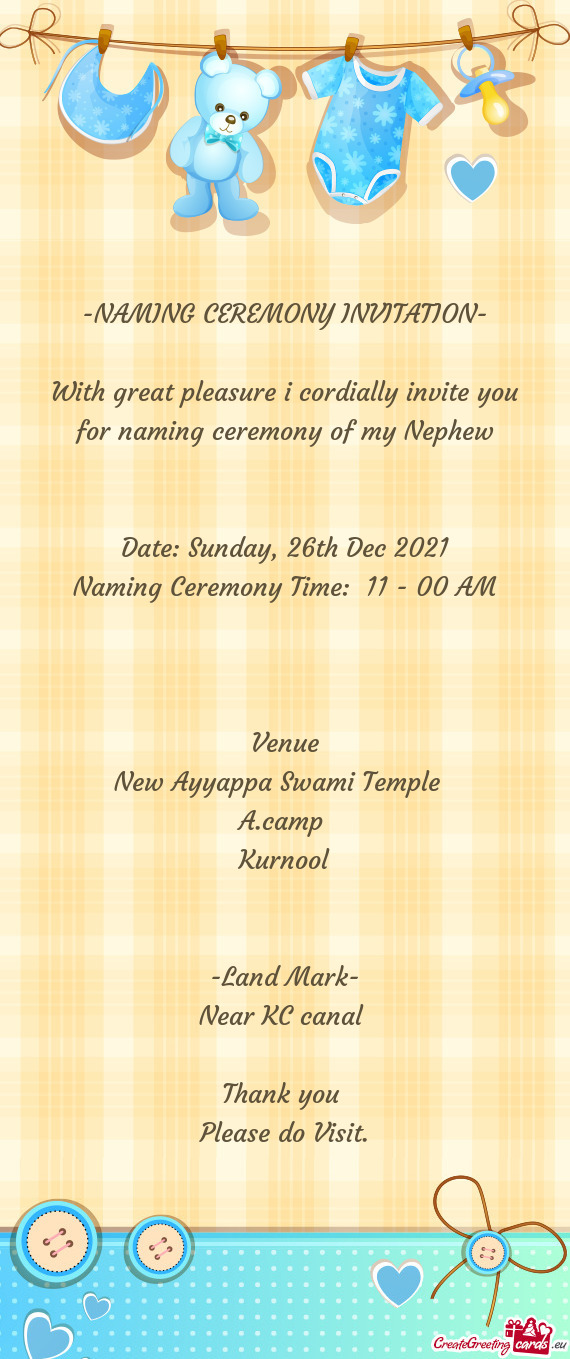 Naming Ceremony Time: 11 - 00 AM