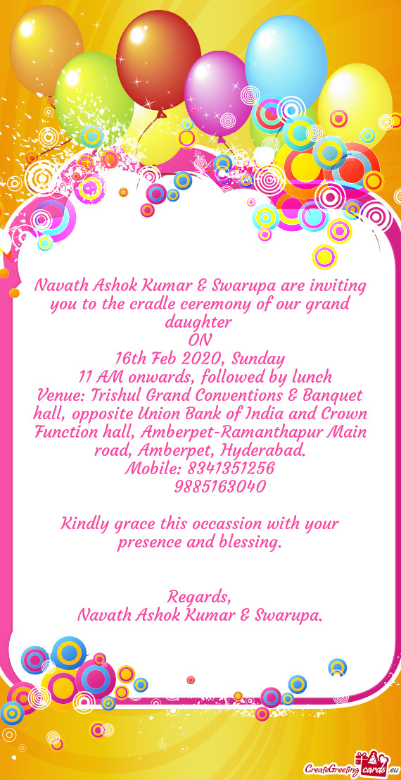 Navath Ashok Kumar & Swarupa are inviting you to the cradle ceremony of our grand daughter