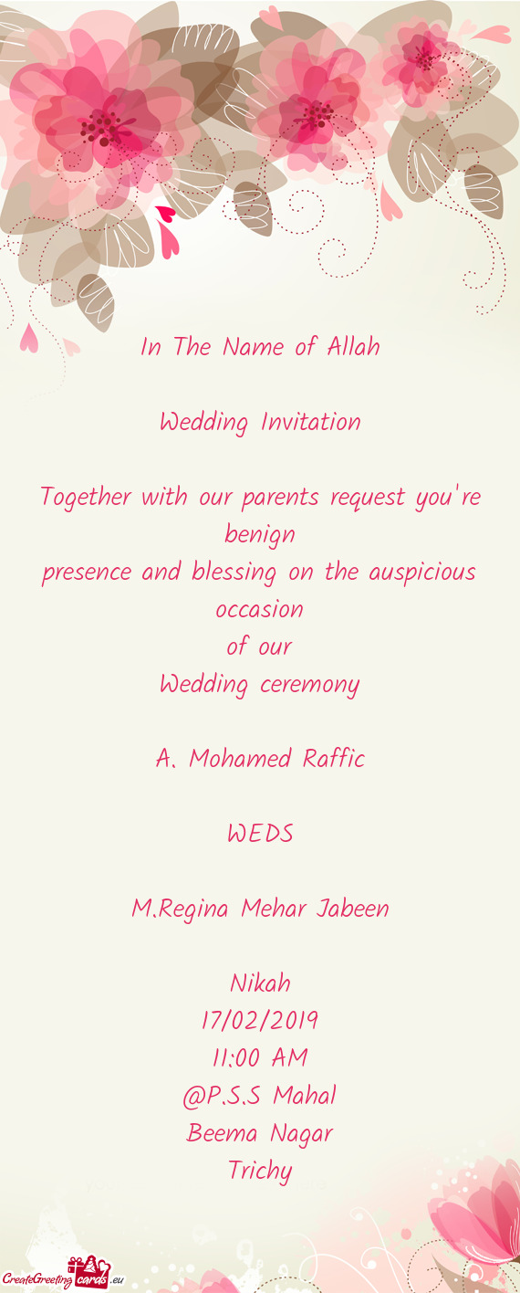 Nce and blessing on the auspicious occasion
 of our
 Wedding ceremony
 
 A