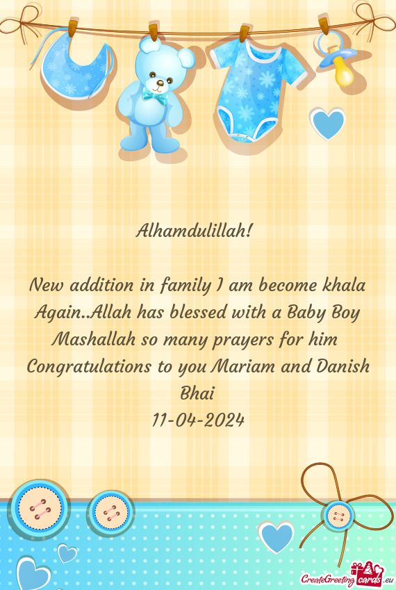 New addition in family I am become khala Again..Allah has blessed with a Baby Boy Mashallah so many