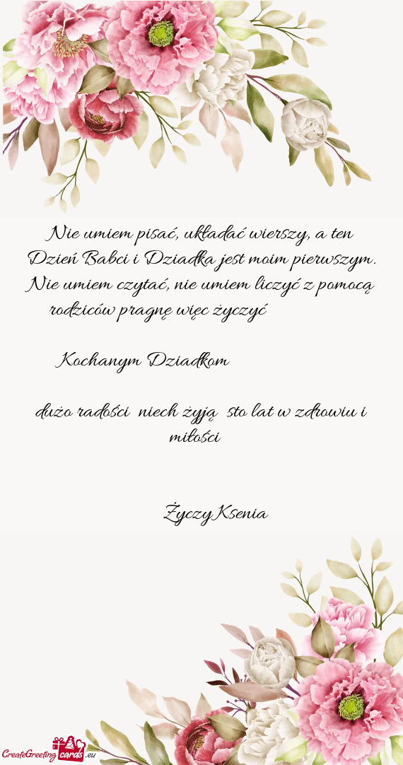 Nie umiem pisać, układać wierszy, a ten Dzień Babci i Dziadka jest moim pierwszym. Nie umiem czy