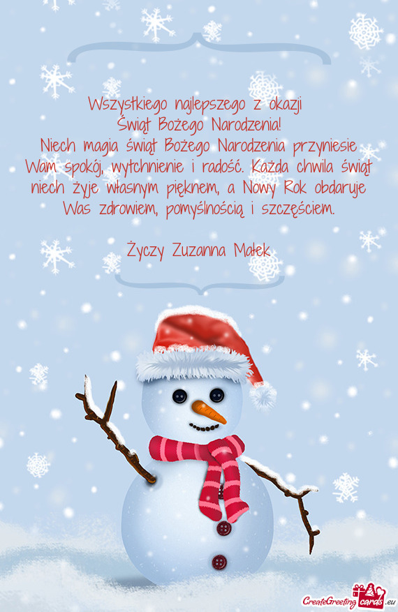 Niech magia świąt Bożego Narodzenia przyniesie Wam spokój, wytchnienie i radość. Każda chwila