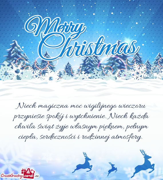 Niech magiczna moc wigilijnego wieczoru przyniesie spokój i wytchnienie. Niech każda chwila świą