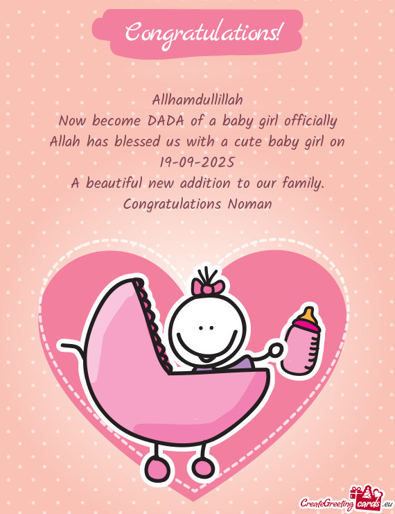 Now become DADA of a baby girl officially