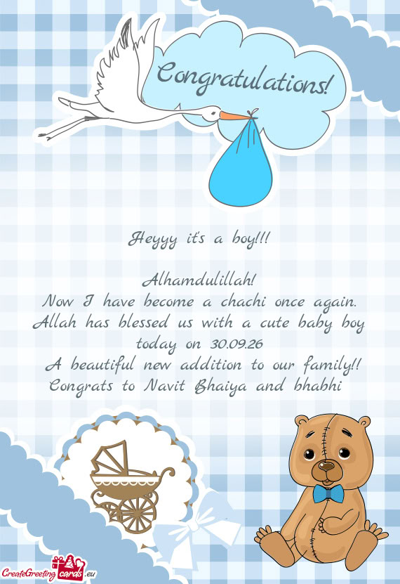 Now I have become a chachi once again. Allah has blessed us with a cute baby boy today on 30.09.26