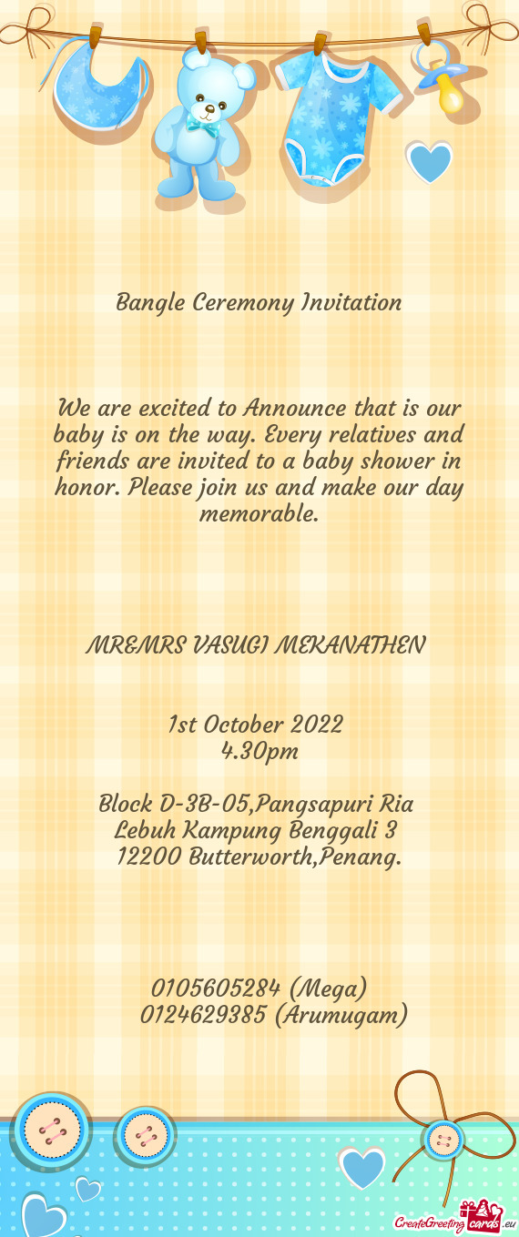 O a baby shower in honor. Please join us and make our day memorable