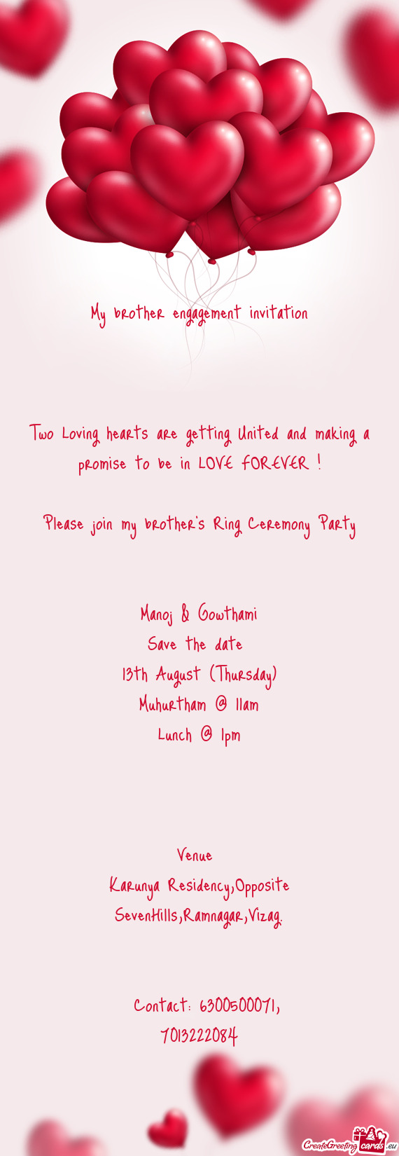 O be in LOVE FOREVER !
 
 Please join my brother's Ring Ceremony Party
 
 
 Manoj & Gowthami
 Save t