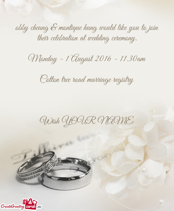 Obby cheung & montique hung would like you to join their celebration at wedding ceremony