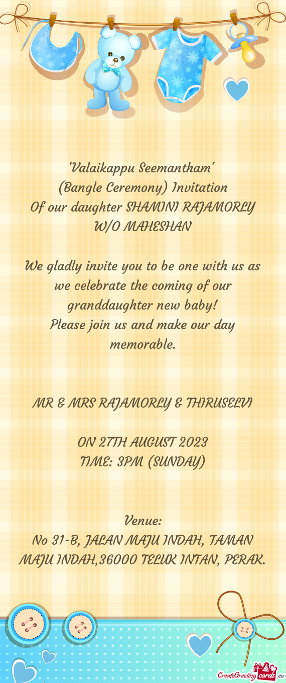 Of our daughter SHAMINI RAJAMORLY W/O MAHESHAN