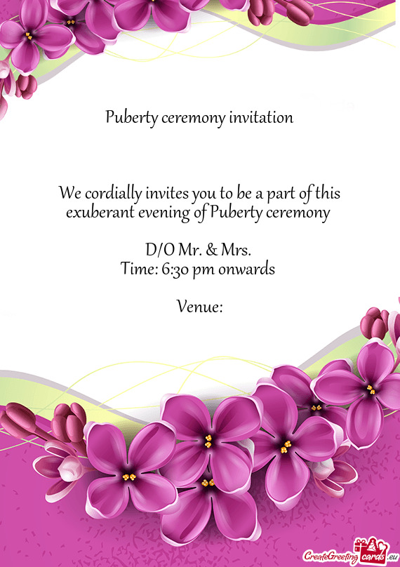 Of Puberty ceremony 
 
 D/O Mr