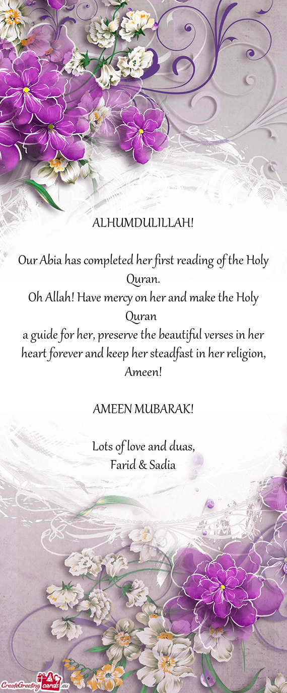 Oh Allah! Have mercy on her and make the Holy Quran