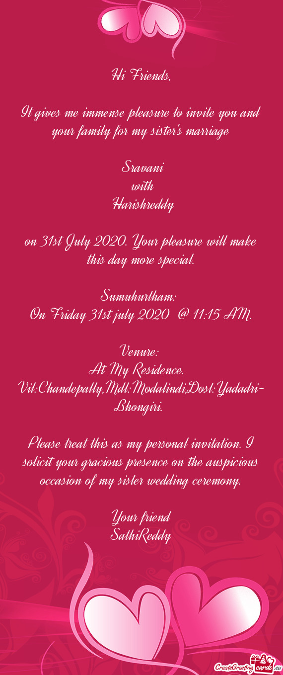 On 31st July 2020. Your pleasure will make this day more special