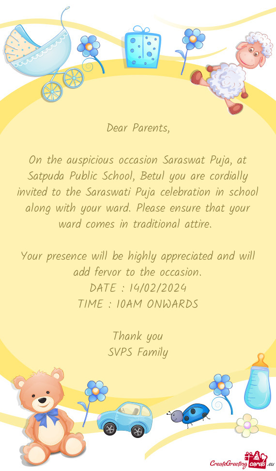 On the auspicious occasion Saraswat Puja, at Satpuda Public School, Betul you are cordially invited