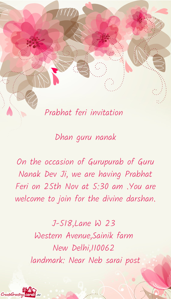 On the occasion of Gurupurab of Guru Nanak Dev Ji, we are having Prabhat Feri on 25th Nov at 5:30 am