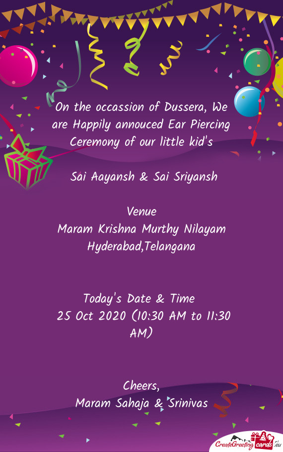 On the occassion of Dussera, We are Happily annouced Ear Piercing Ceremony of our little kid