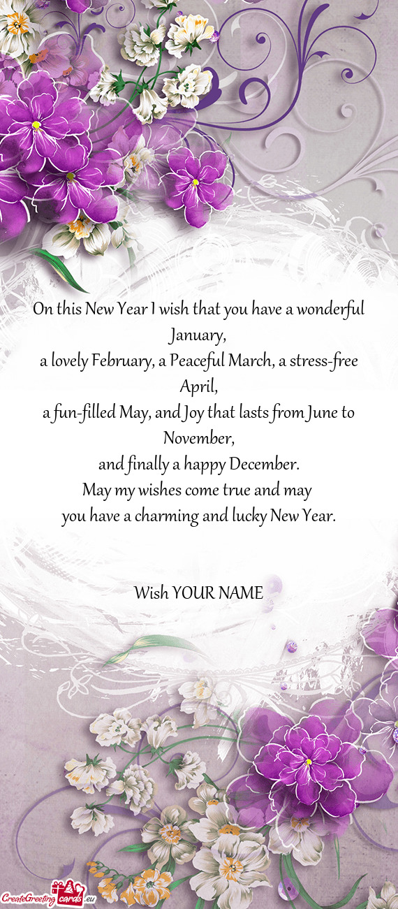 On this New Year I wish that you have a wonderful January,