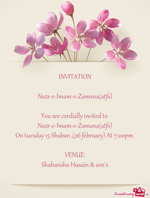 On tuesday 15 Shaban ,(26 february) At 7:00pm