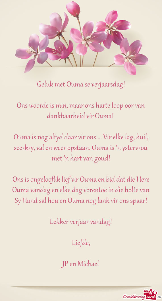 Ons woorde is min, maar ons harte loop oor van dankbaarheid vir Ouma