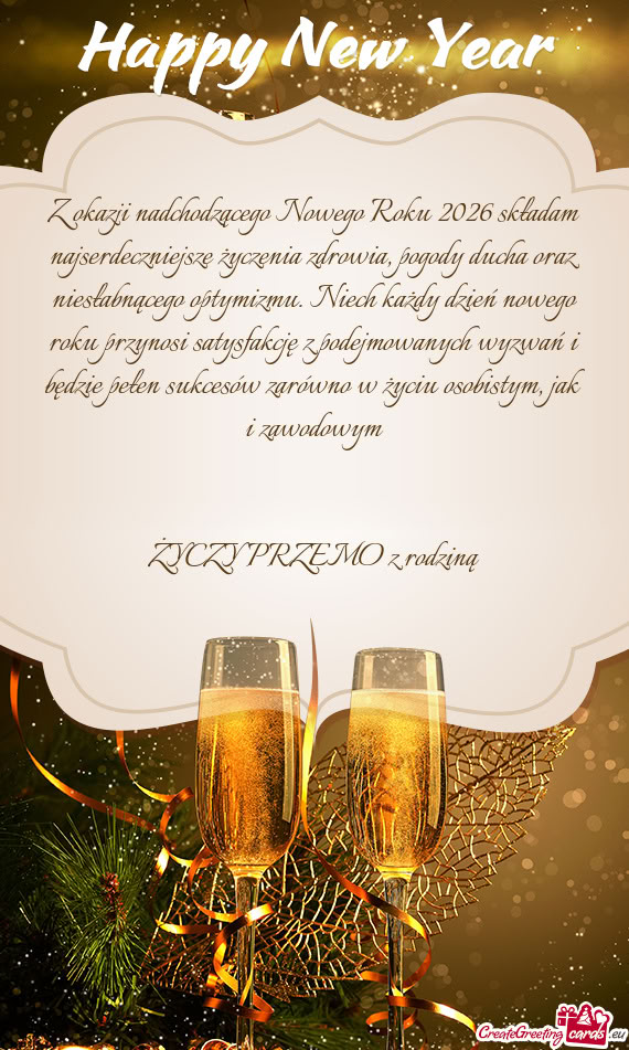 Oraz niesłabnącego optymizmu. Niech każdy dzień nowego roku przynosi satysfakcję z podejmowanyc