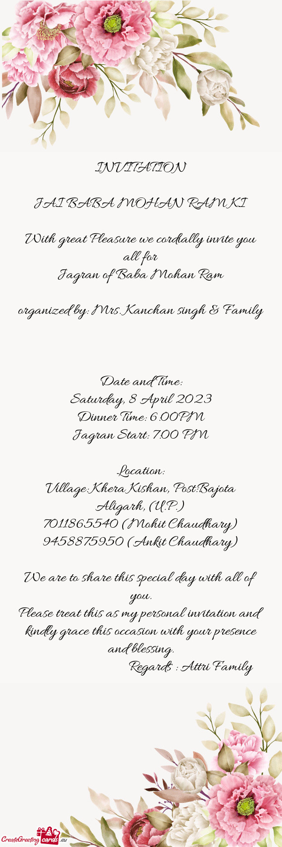 Organized by: Mrs. Kanchan singh & Family