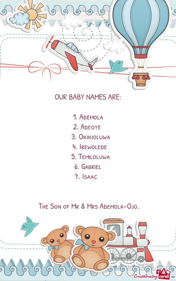 OUR BABY NAMES ARE: