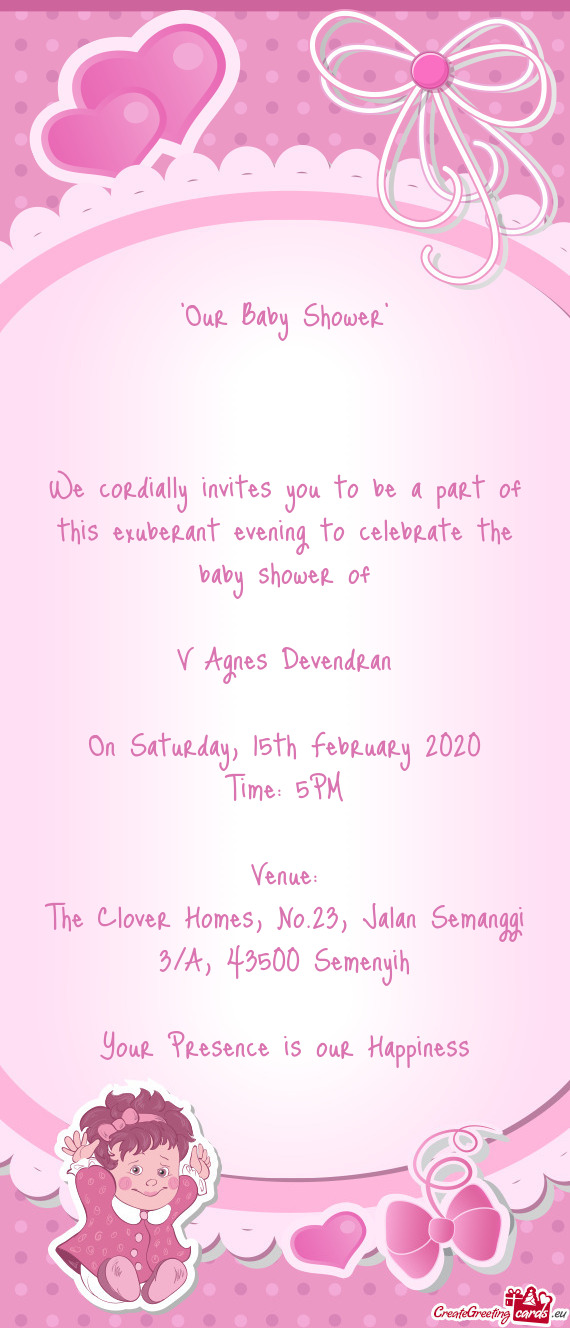 "Our Baby Shower"   We cordially invites you to be a part of this exuberant evening to celebra