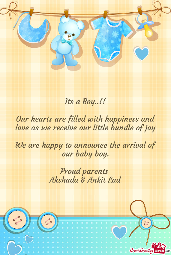 Our hearts are filled with happiness and love as we receive our little bundle of joy