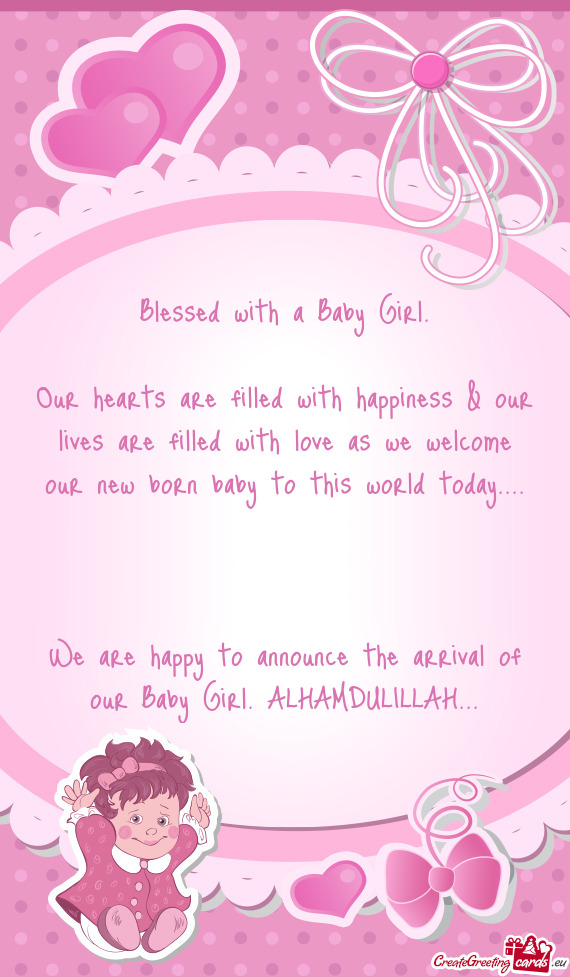 Our hearts are filled with happiness & our lives are filled with love as we welcome our new born bab