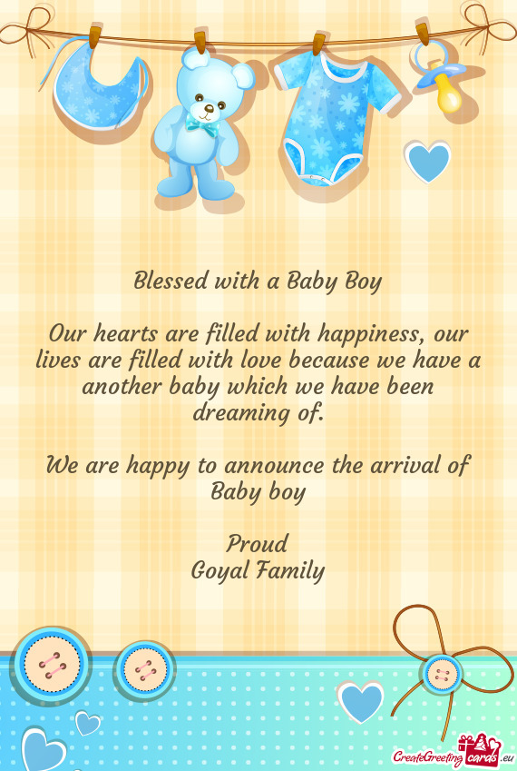 Our hearts are filled with happiness, our lives are filled with love because we have a another baby