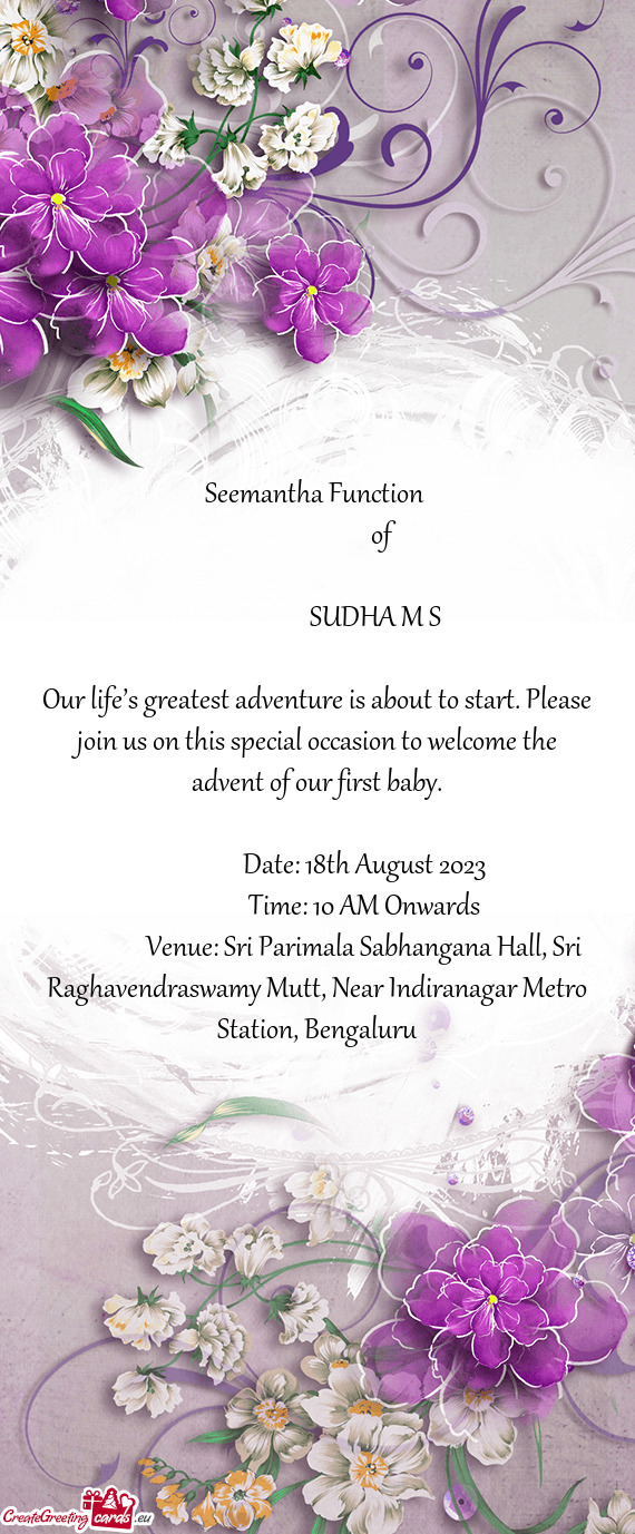Our life’s greatest adventure is about to start. Please join us on this special occasion to welcom