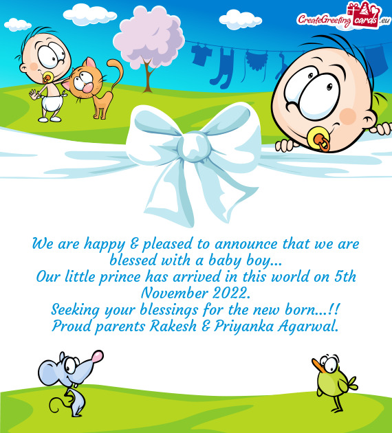 Our little prince has arrived in this world on 5th November 2022