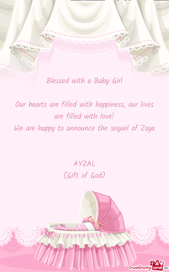 Our lives are filled with love!
 We are happy to announce the sequel of Zoya
 
 
 AYZAL
 (Gift of G