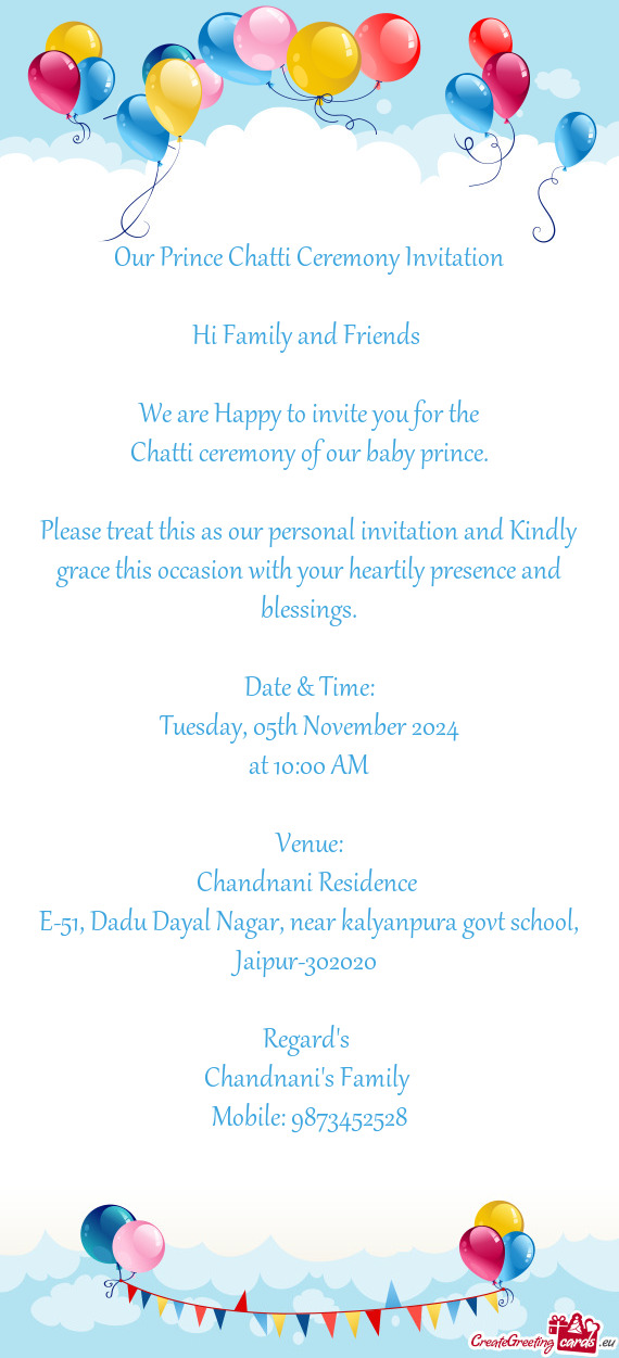 Our Prince Chatti Ceremony Invitation Hi Family and Friends  We are Happy to invite you for th